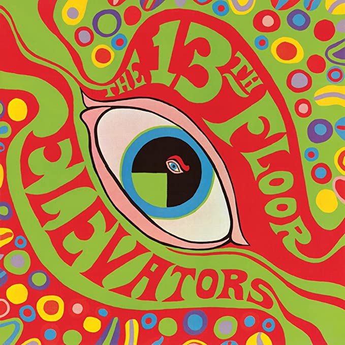 The Psychedelic Sounds Of The 13th Floor Elevators