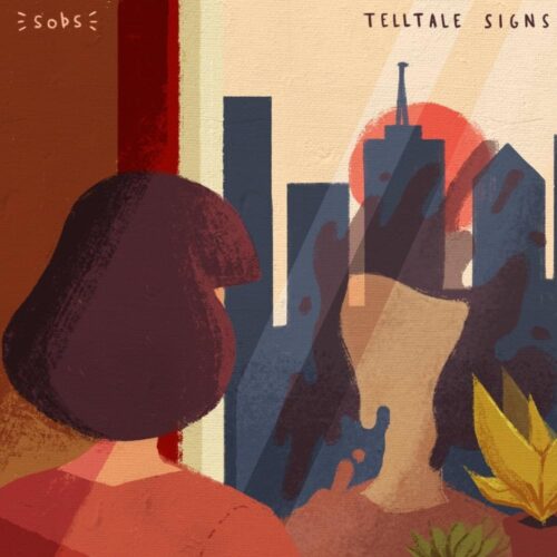 sobs - Telltale Signs